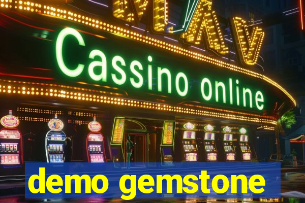 demo gemstone